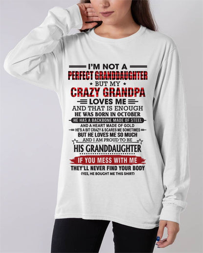 OCTOBER - I’M NOT A PERFECT GRANDDAUGHTER BUT MY CRAZY GRANDPA LOVES ME AND THAT IS ENOUGH - FROM GRANDPA - TLEE10 (SKU2603-25-10)
