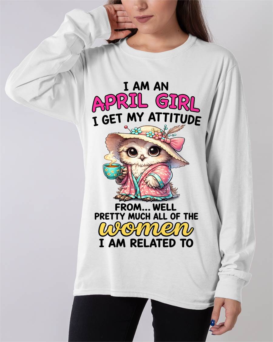 APRIL GIRL – I GET MY ATTITUDE FROM MY FAMILY - FOR WOMEN - TLEE04 (SKU2604-294-04)
