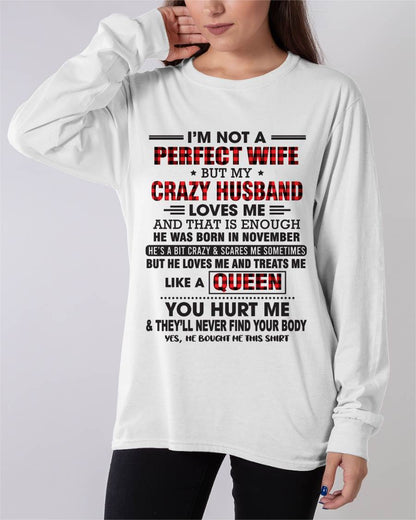NOVEMBER - I’M NOT A PERFECT WIFE  BUT MY CRAZY HUSBAND LOVES ME  AND THAT IS ENOUGH - FROM HUSBAND - TLEE11 (SKU26T-0188-11)