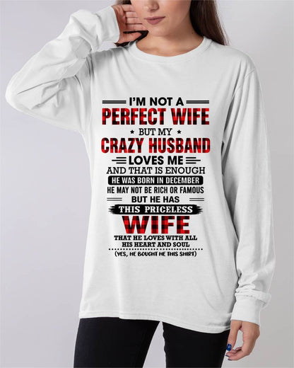 DECEMBER - CRAZY HUSBAND LOVES ME WIFE SHIRT - FROM HUSBAND - TLEE12 (SKU2608-651-12)