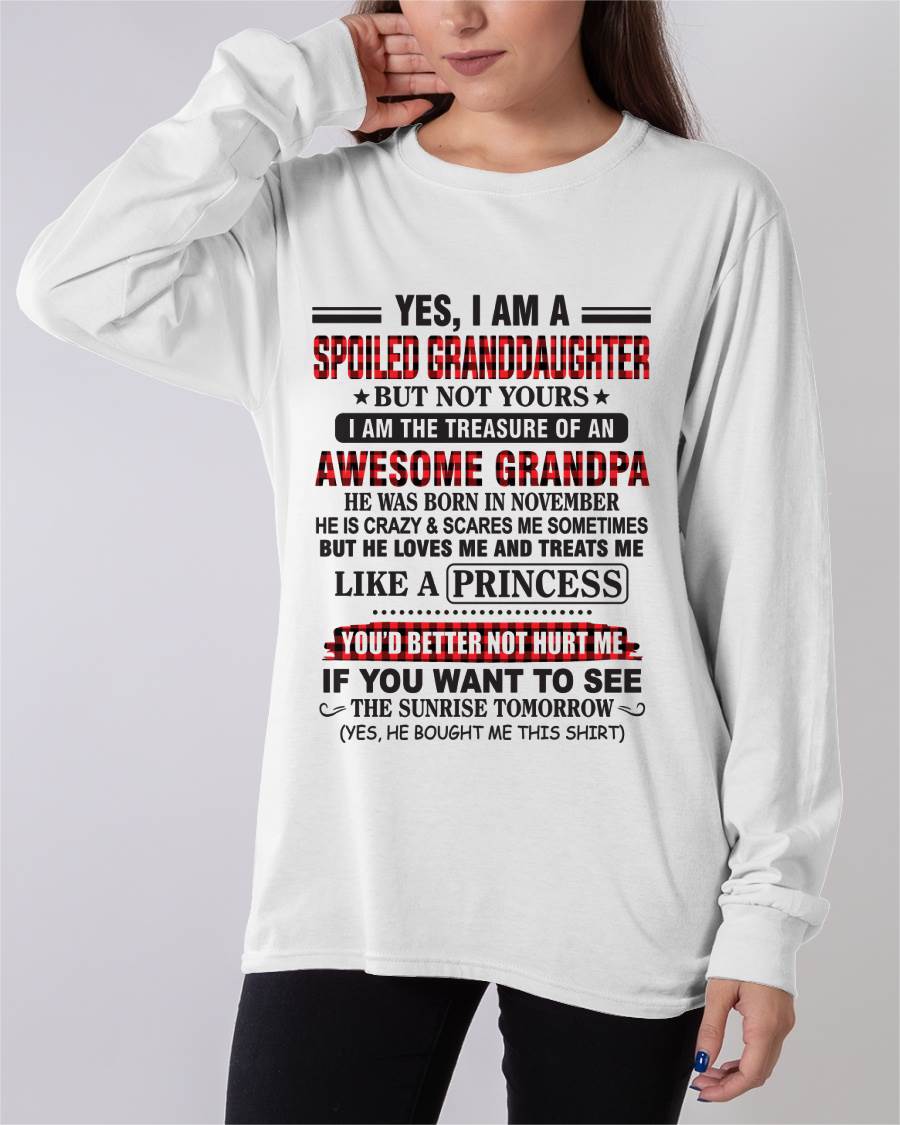 NOVEMBER - YES, I AM A SPOILED GRANDDAUGHTER – TREASURE OF AN AWESOME GRANDPA - FROM GRANDPA - TLEE11 (SKU2602-205-11)