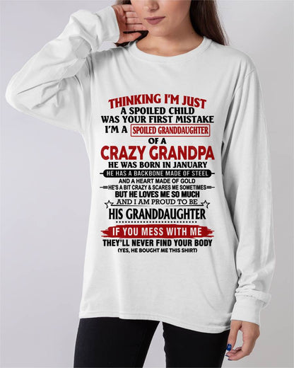 JANUARY - THINKING I’M JUST A SPOILED CHILD WAS YOUR FIRST MISTAKE  I’M A SPOILED GRANDDAUGHTER OF A  CRAZY GRANDPA - FROM GRANDPA - TLEE01 (SKU12-256-01)