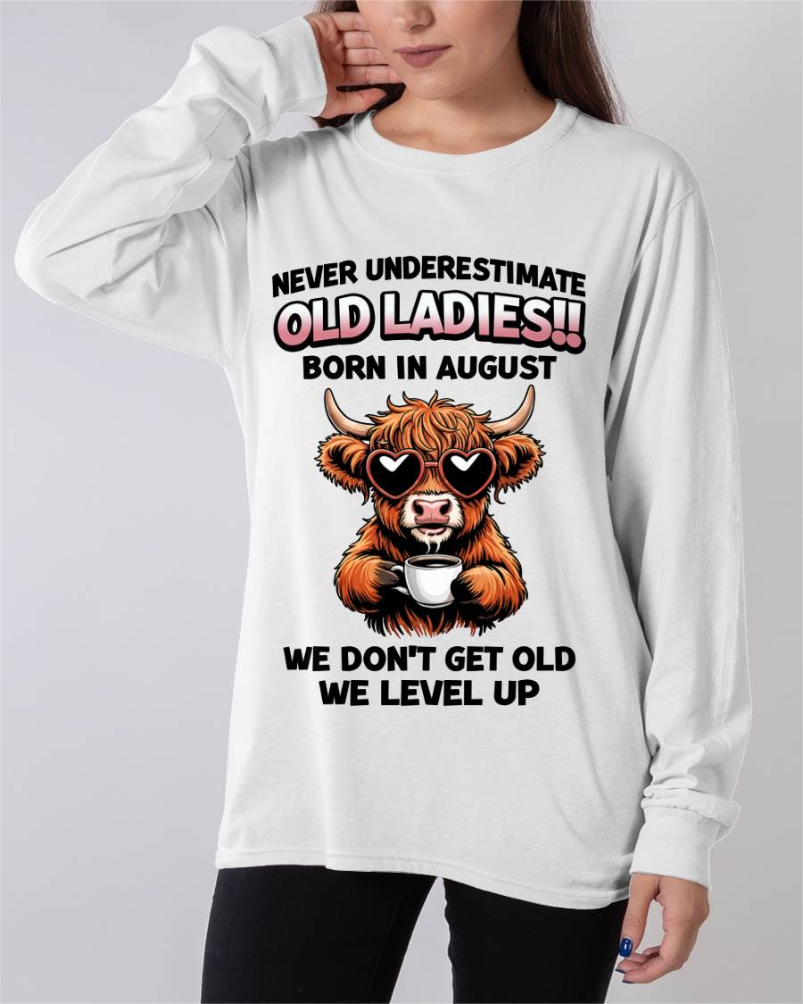 AUGUST BORN WOMEN LEVEL UP, NEVER GROW OLD SHIRT - FOR WOMEN - TLEE08 (SKU2606-79-08)