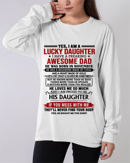 NOVEMBER - YES, I AM A LUCKY DAUGHTER I HAVE A FREAKING AWESOME DAD - FROM DAD - TLEE11 (SKU26T-0176-11)