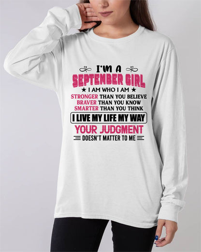 SEPTEMBER GIRL – I AM WHO I AM, STRONGER, BRAVER, SMARTER - FOR WOMEN - TLEE09 (SKU2603-218-09)