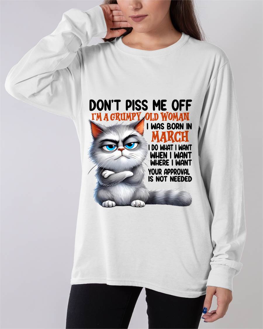 MARCH GRUMPY OLD WOMAN CAT T-SHIRT – FUNNY ATTITUDE SHIRT - FOR WOMEN - TLEE03 (SKU2603-319-03)