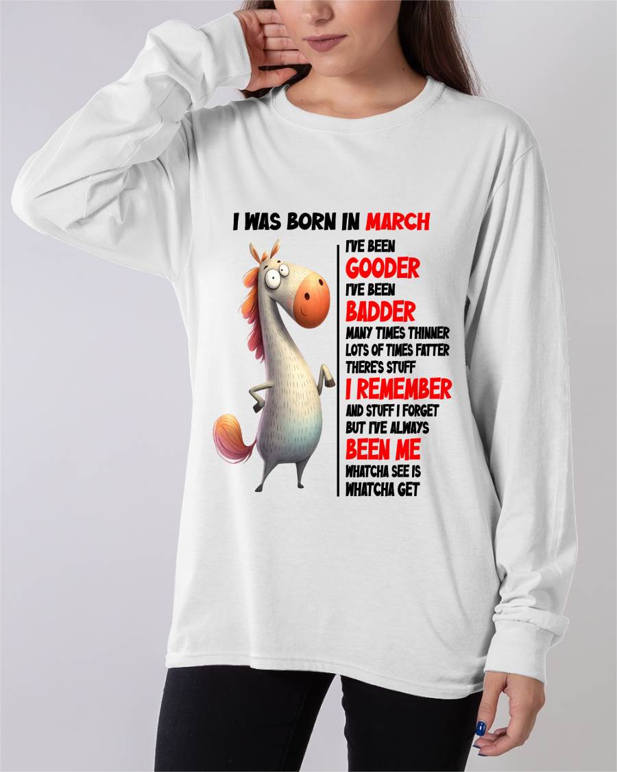 BORN IN MARCH FUNNY SHIRT – GOODER BADDER HUMOR BIRTHDAY TEE - FOR WOMEN - TLEE03 (SKU2603-270-03)