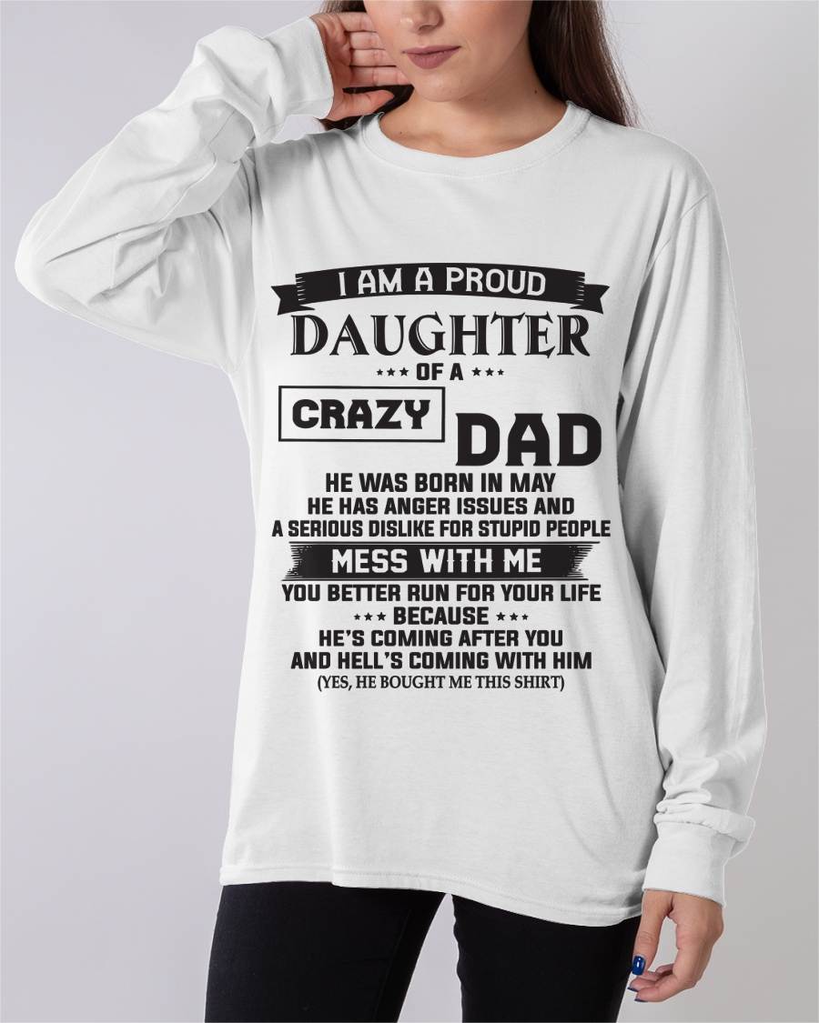 MAY - I AM A PROUD DAUGHTER OF A CRAZY DAD - FROM DAD - TLEE05 (SKU10-96-05)
