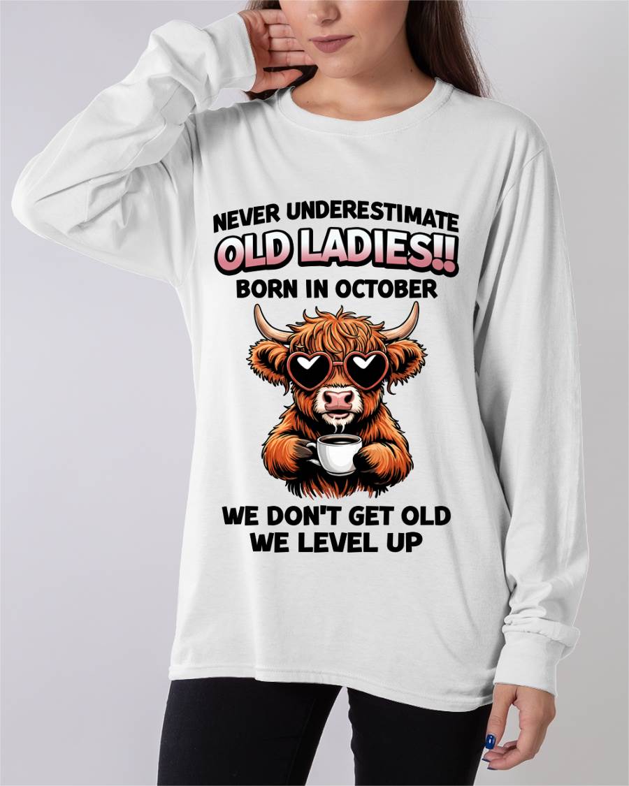 OCTOBER BORN WOMEN LEVEL UP, NEVER GROW OLD SHIRT - FOR WOMEN - TLEE10 (SKU2606-79-10)