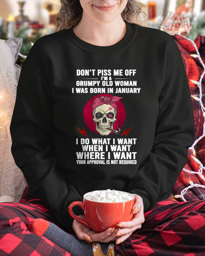 JANUARY - DON’T PISS ME OFF I’M A GRUMPY OLD WOMAN - FOR WOMEN - TLEE01 (SKU26T-01138-01)