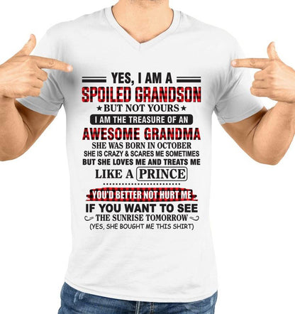 OCTOBER - YES, I AM A SPOILED GRANDSON BUT NOT YOURS I AM THE TREASURE OF AN AWESOME GRANDMA - FROM GRANDMA - TLEE10 (SKU2602-108-10)