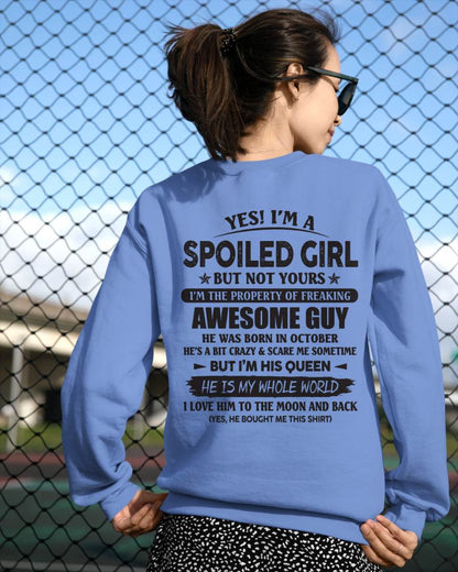 October - Yes I'm A Spoiled Girl But Not Yours I'm The Property Of Freaking Awesome Guy - Gift For Wife From Husband - TLEE10 (SKU07-144-10)