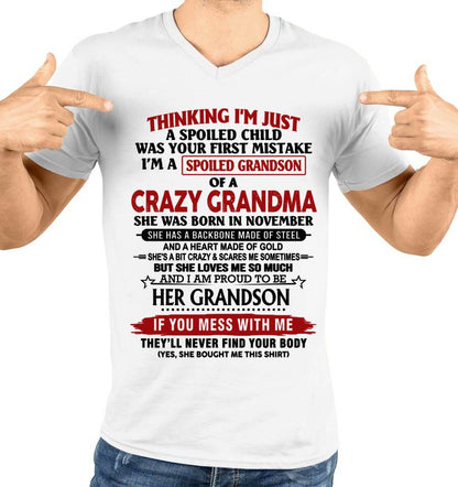 NOVEMBER - THINKING I’M JUST A SPOILED CHILD WAS YOUR FIRST MISTAKE  I’M A SPOILED GRANDSON OF A CRAZY GRANDMA - FROM GRANDMA - TLEE11 (SKU12-228-11)