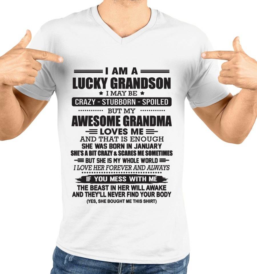 JANUARY - I AM A LUCKY GRANDSON I MAY BE CRAZY - STUBBORN - SPOILED BUT MY AWESOME GRANDMA LOVES ME AND THAT IS ENOUGH - FROM GRANDMA - TLEE01 (SKU11-48-01)