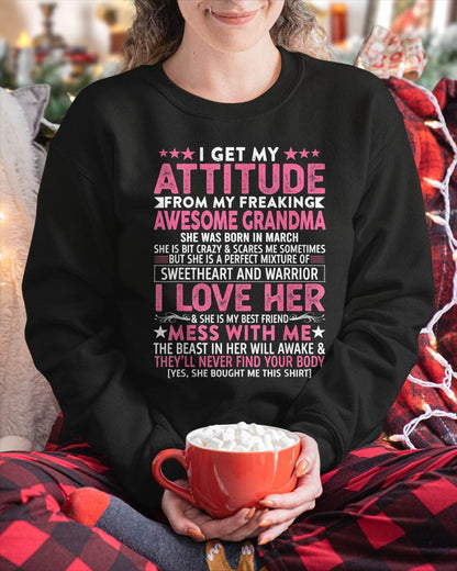 MARCH - I GET MY ATTITUDE FROM MY FREAKING AWESOME GRANDMA - FROM GRANDMA - TLEE03 (SKU07-163-03)