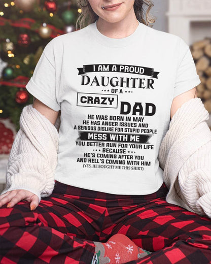 MAY - I AM A PROUD DAUGHTER OF A CRAZY DAD - FROM DAD - TLEE05 (SKU10-96-05)