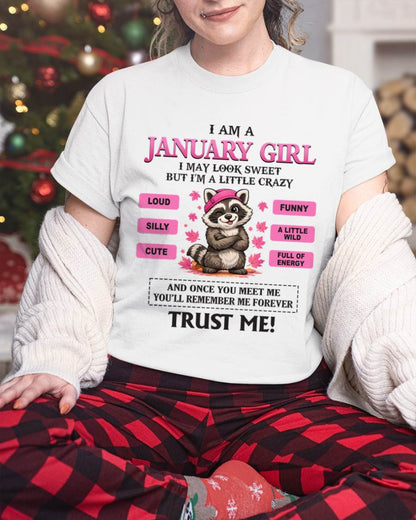 JANUARY GIRL - I MAY LOOK SWEET BUT I’M A LITTLE CRAZY - FOR WOMEN - TLEE01 (SKU2603-80-01)