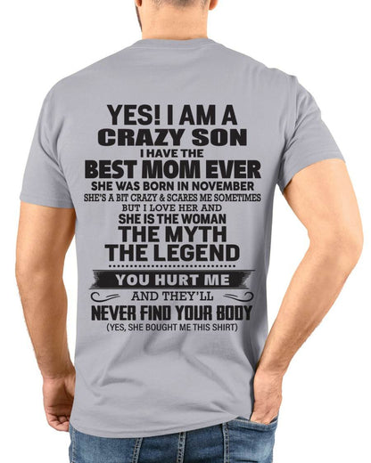 NOVEMBER - YES! I AM A CRAZY SON I HAVE THE BEST MOM EVER - FROM MOM - TLEE11 (SKU09-77-11)