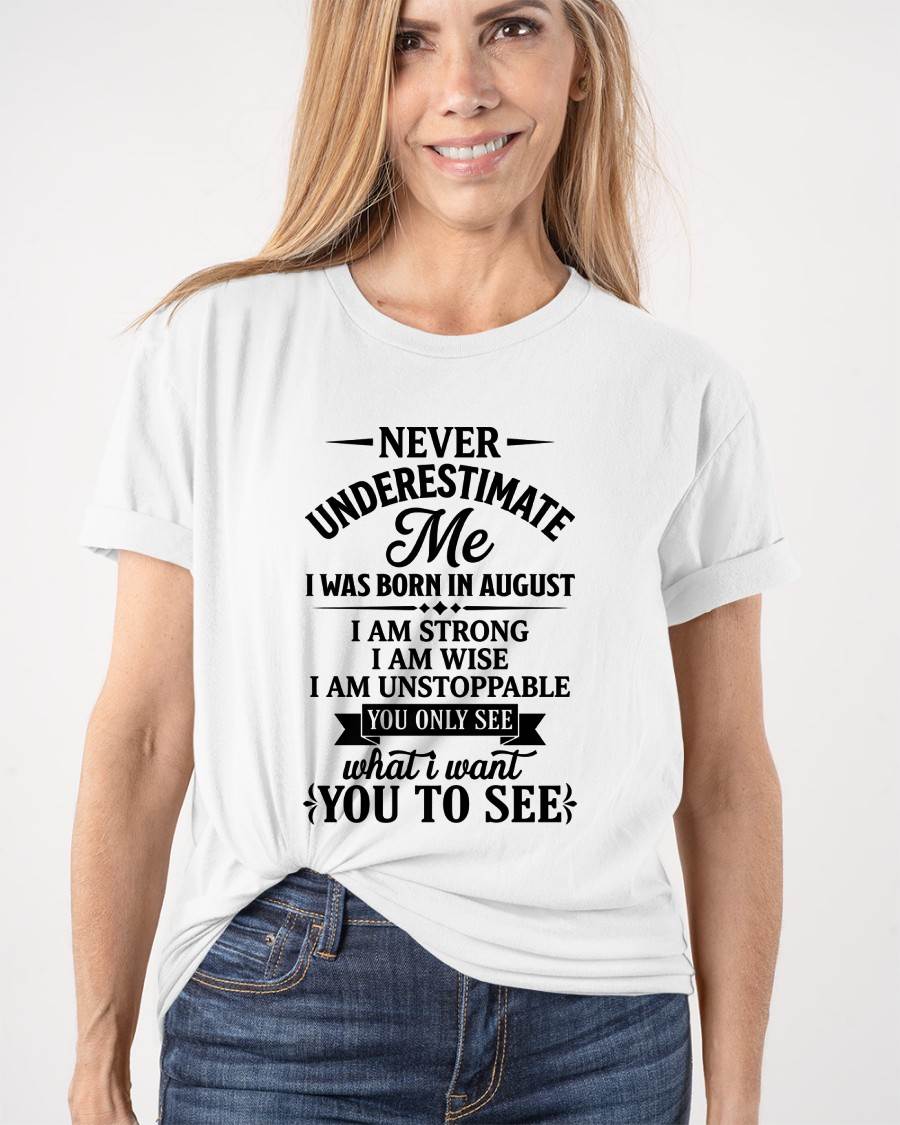 AUGUST GIRL – NEVER UNDERESTIMATE ME - FOR WOMEN - TLEE08 (SKU2606-91-08)