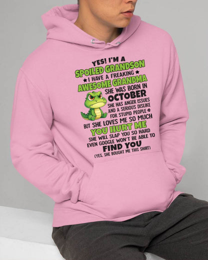 OCTOBER - YES! I'M A SPOILED GRANDSON I HAVE A FREAKING AWESOME GRANDMA - FROM GRANDMA - TLEE10 (SKU09-115-10)