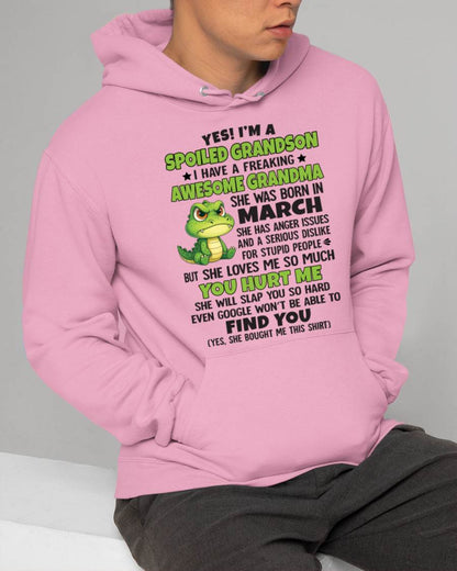 MARCH - YES! I'M A SPOILED GRANDSON I HAVE A FREAKING AWESOME GRANDMA - FROM GRANDMA - TLEE03 (SKU09-115-03)