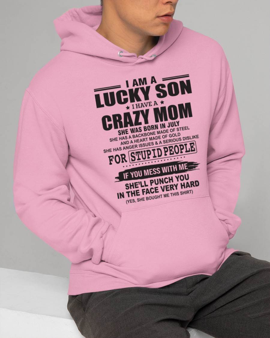 JULY - I AM A LUCKY SON I HAVE A CRAZY MOM - FROM MOM - TLEE07 (SKU10-15-07)