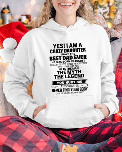 AUGUST - YES! I AM A CRAZY DAUGHTER I HAVE THE BEST DAD EVER - FROM DAD - TLEE08 (SKU2603-65-08)