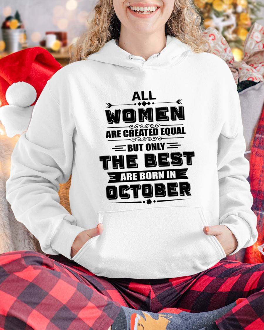 OCTOBER GIRL – ALL WOMEN ARE CREATED EQUAL - FOR WOMEN - TLEE10 (SKU2604-50-10)