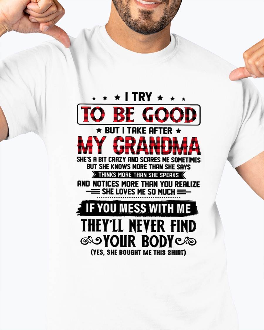 I TRY TO BE GOOD BUT I TAKE AFTER MY GRANDMA - FROM GRANDMA - TLEE00 (SKU07-102-00)