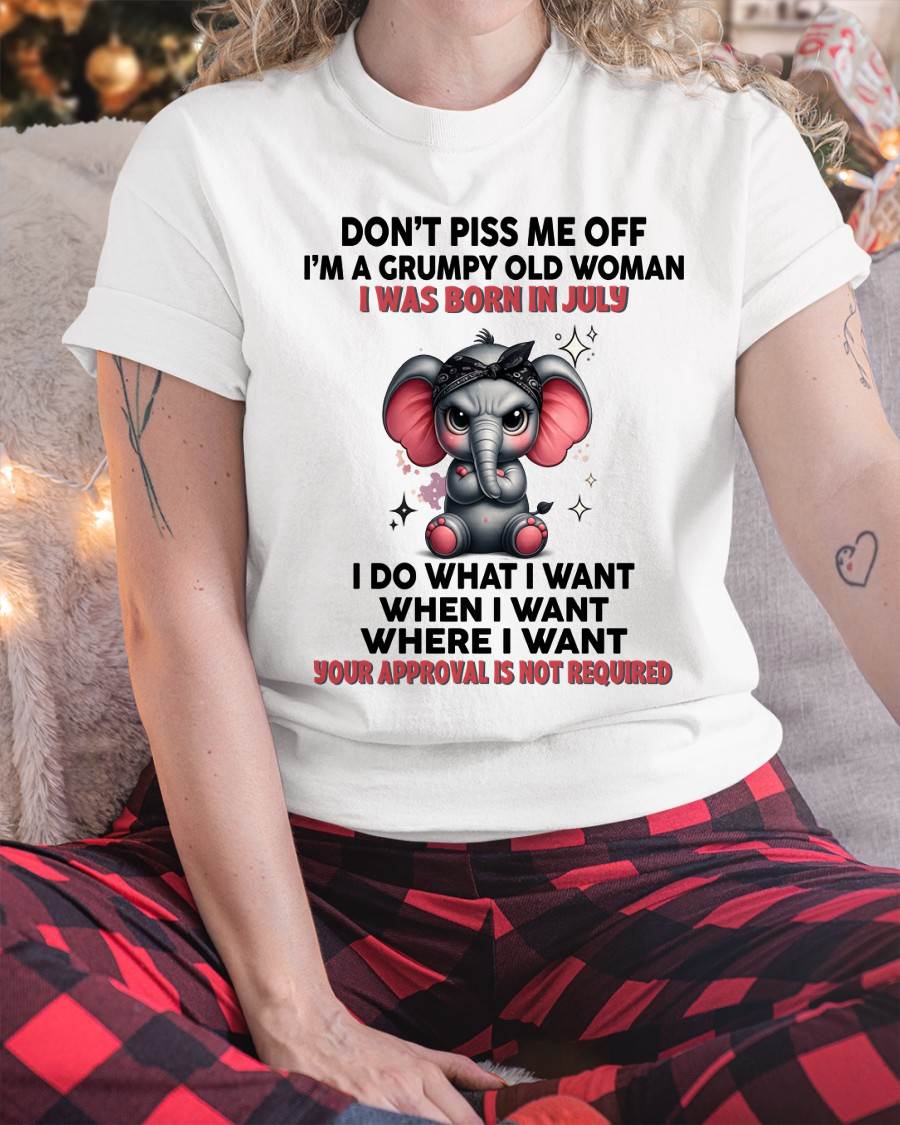 JULY - I DO WHAT I WANT, WHEN I WANT, AND I DON’T NEED YOUR PERMISSION - FOR WOMEN - TLEE07 (SKU2602-185-07)
