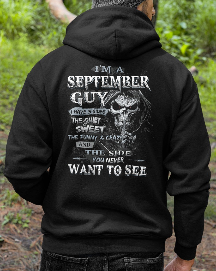 September - I'm An September Guy I Have 3 Sides The Quiet & The Funny & Crazy And The Side You Never Want To See - Gift For Man - TLEE09 (SKU07-60-09)