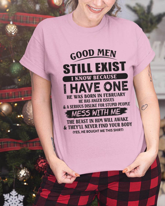 February - Good Men Still Exist I Know Because I Have One - Gift From Husband - TLEE02 (SKU07-167-02)