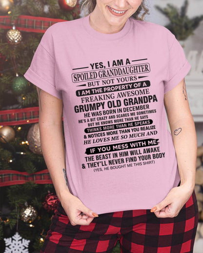 DECEMBER - YES, I AM A SPOILED GRANDDAUGHTER BUT NOT YOURS I AM THE PROPERTY OF A FREAKING AWESOME GRUMPY OLD GRANDPA - FROM GRANDPA - TLEE12 (SKU10-177-12)