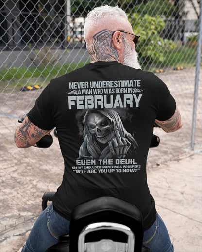 FEBRUARY - NEVER UNDERESTIUNDER A MAN - T-SHIRT FOR MAN - TLEE02 (SKU08-05-02)