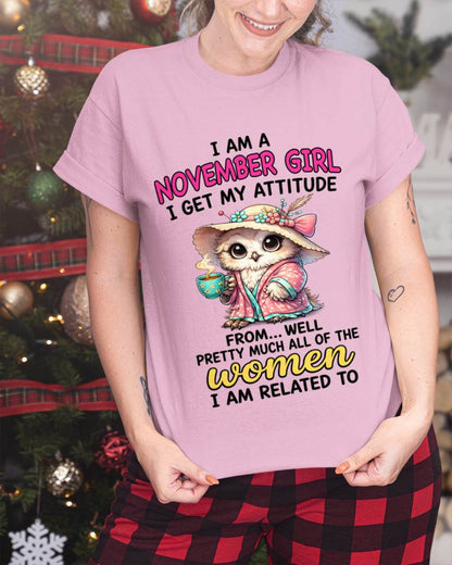 NOVEMBER GIRL – I GET MY ATTITUDE FROM MY FAMILY - FOR WOMEN - TLEE11 (SKU2604-294-11)