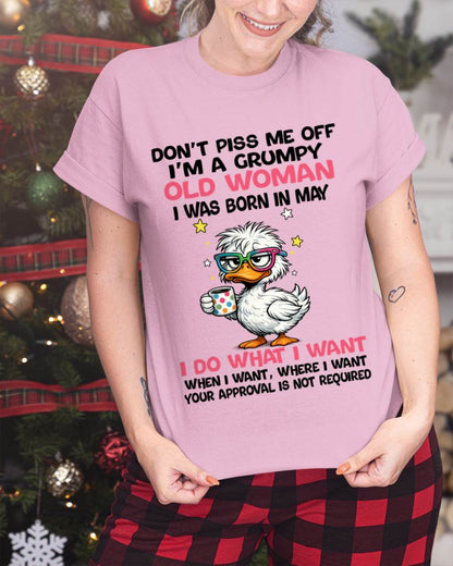 MAY BORN - FUNNY ATTITUDE DUCK GRUMPY WOMAN T-SHIRT - FOR WOMEN - TLEE05 (SKU2603-238-05)