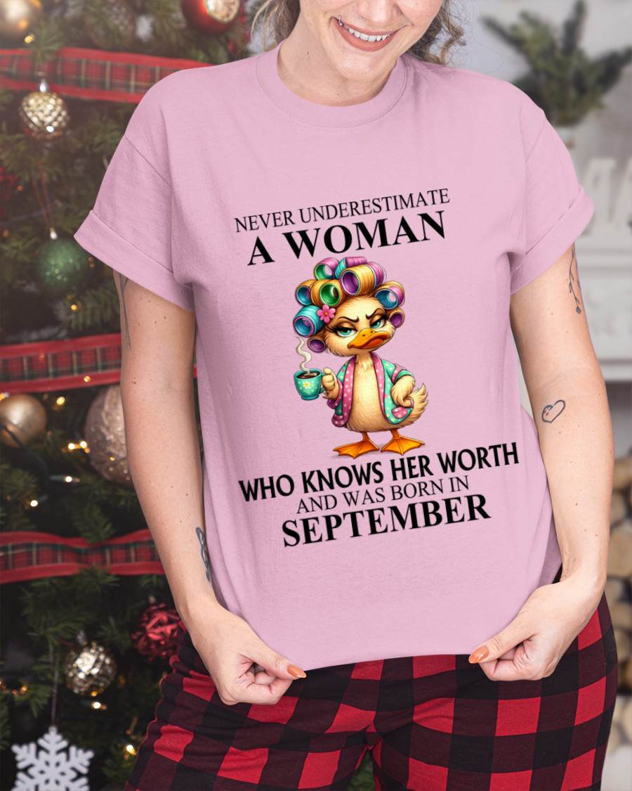SEPTEMBER – NEVER UNDERESTIMATE A WOMAN WHO KNOWS HER WORTH - FOR WOMEN - TLEE09 (SKU2604-56-09)