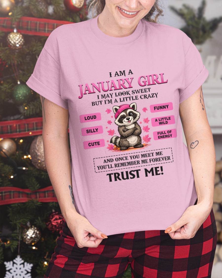 JANUARY GIRL - I MAY LOOK SWEET BUT I’M A LITTLE CRAZY - FOR WOMEN - TLEE01 (SKU2603-80-01)