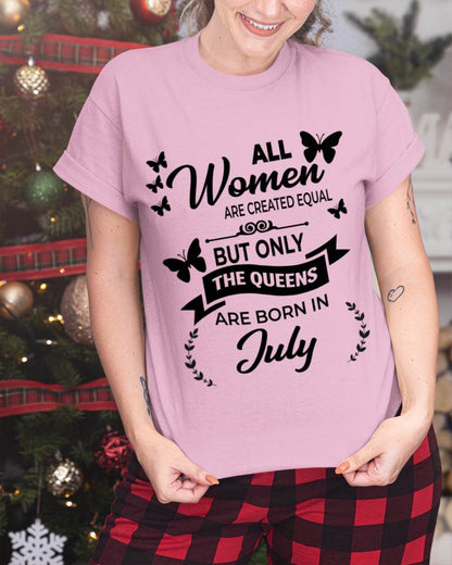 JULY GIRLS ARE TRUE QUEENS - FOR WOMEN - TLEE07 (SKU2605-58-07)