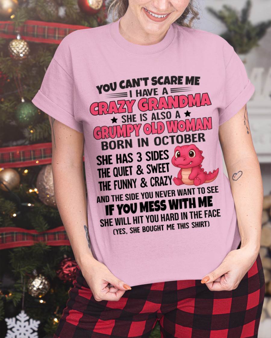 OCTOBER - YOU CAN'T SCARE ME I HAVE A CRAZY GRANDMA - FROM GRANDMA - TLEE10 (SKU09-114-10)