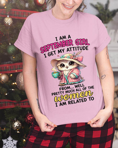 SEPTEMBER GIRL – I GET MY ATTITUDE FROM MY FAMILY - FOR WOMEN - TLEE09 (SKU2604-294-09)
