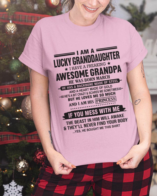 MARCH - I AM A LUCKY GRANDDAUGHTER  I HAVE A FREAKING AWESOME GRANDPA - FROM GRANDPA - TLEE03 (SKU11-122-03)