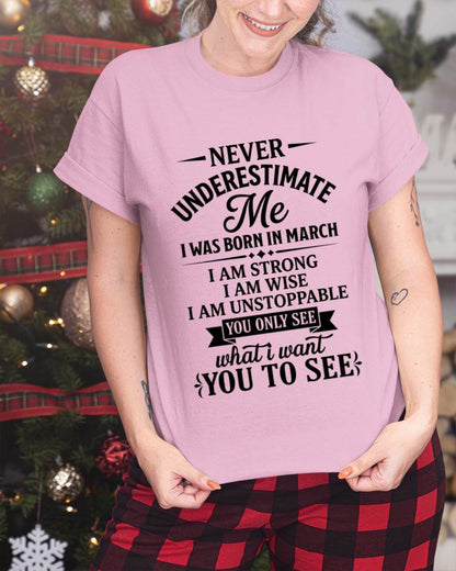 MARCH GIRL – NEVER UNDERESTIMATE ME - FOR WOMEN - TLEE03 (SKU2606-91-03)