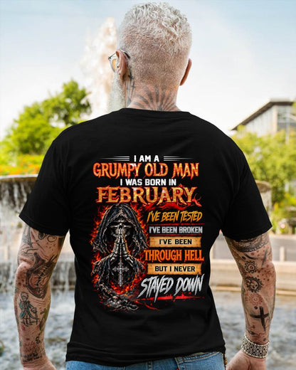 FEBRUARY BORN GRUMPY OLD MAN – BUILT THROUGH HELL - FOR MAN - TLEE02 (SKU2609-372-02)