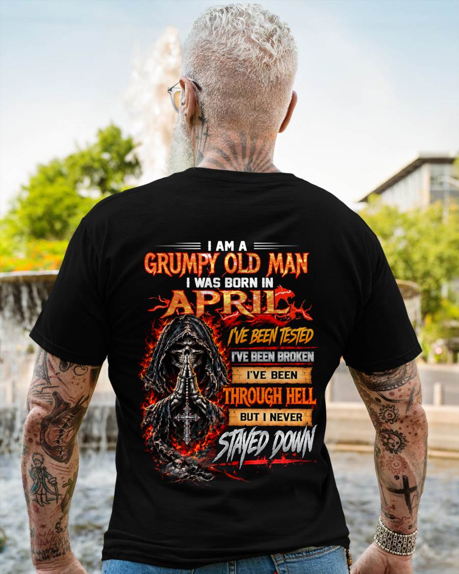 APRIL BORN GRUMPY OLD MAN – BUILT THROUGH HELL - FOR MAN - TLEE04 (SKU2609-372-04)