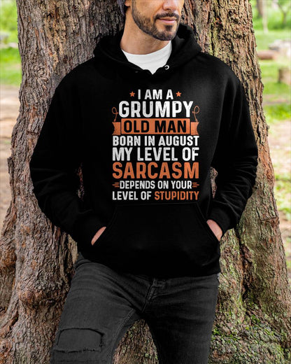 AUGUST - SARCASTIC LEVEL: DEPENDS ON YOUR STUPIDITY SHIRT - GIFT FOR MAN - TLEE08 (SKU10-70-08)