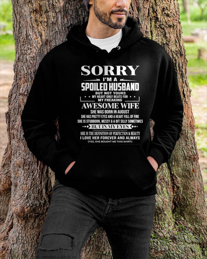AUGUST  - SORRY I’M A SPOILED HUSBAND BUT NOT YOURS MY HEART ONLY BEATS FOR MY FREAKING AWESOME WIFE - FROM WIFE - TLEE08 (SKU12-268-08)