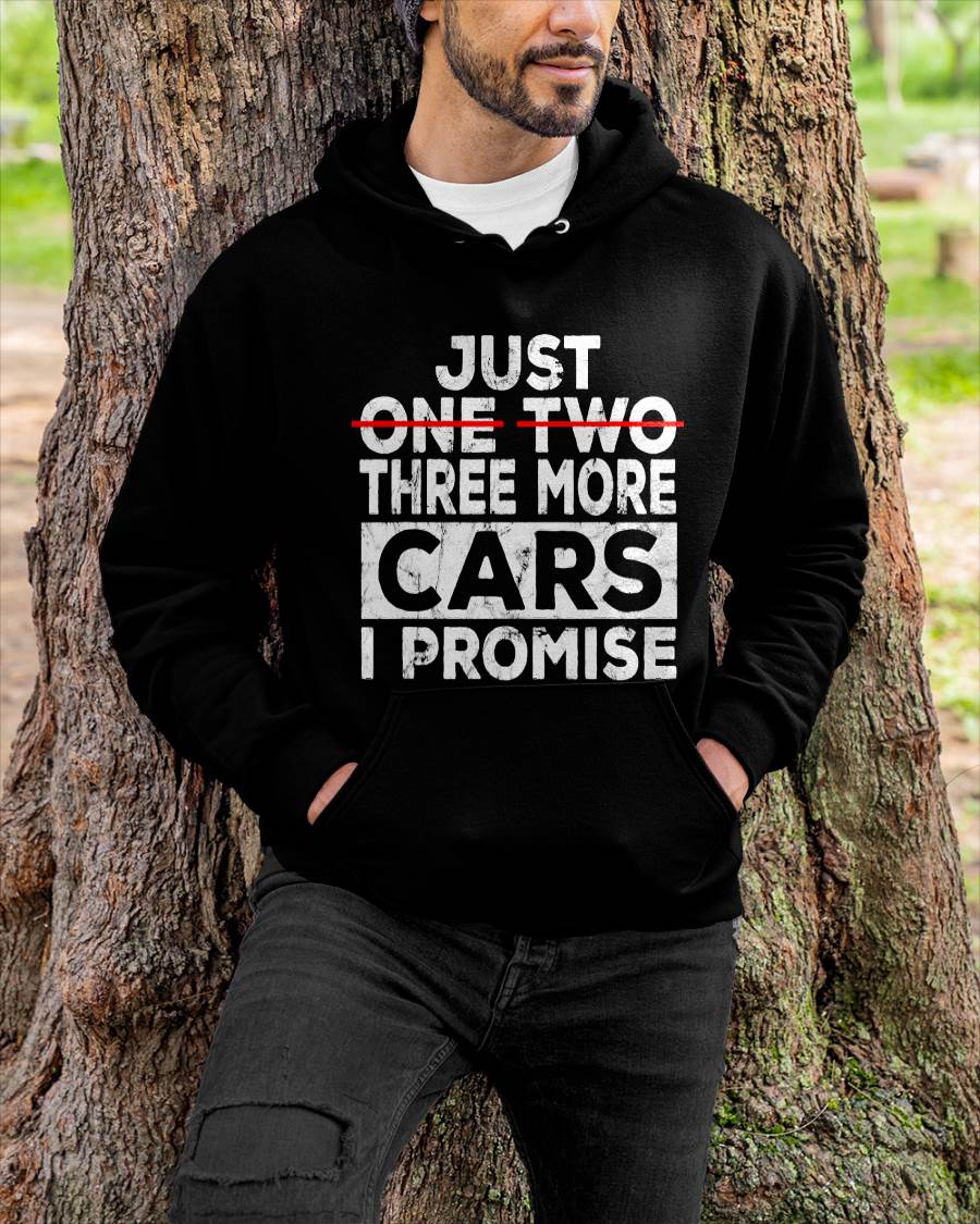 Just One More Car I Promise - Gift For Mechanic - TLEE (SKUM08-D06)