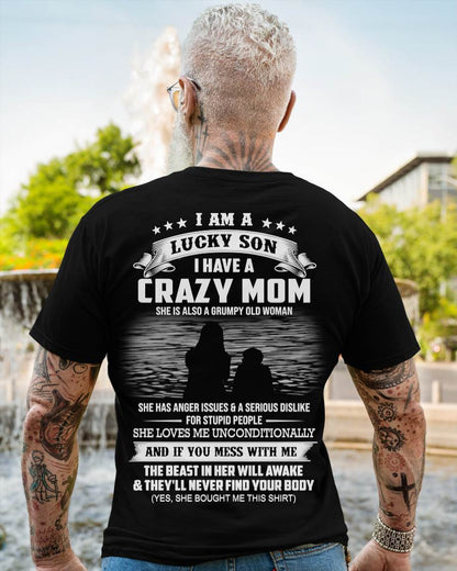 I Am A Lucky Son I Have A Crazy Mom She Is Also A Grumpy Old Woman - Gift From Mom - TLEE00 (SKU09-20-00)