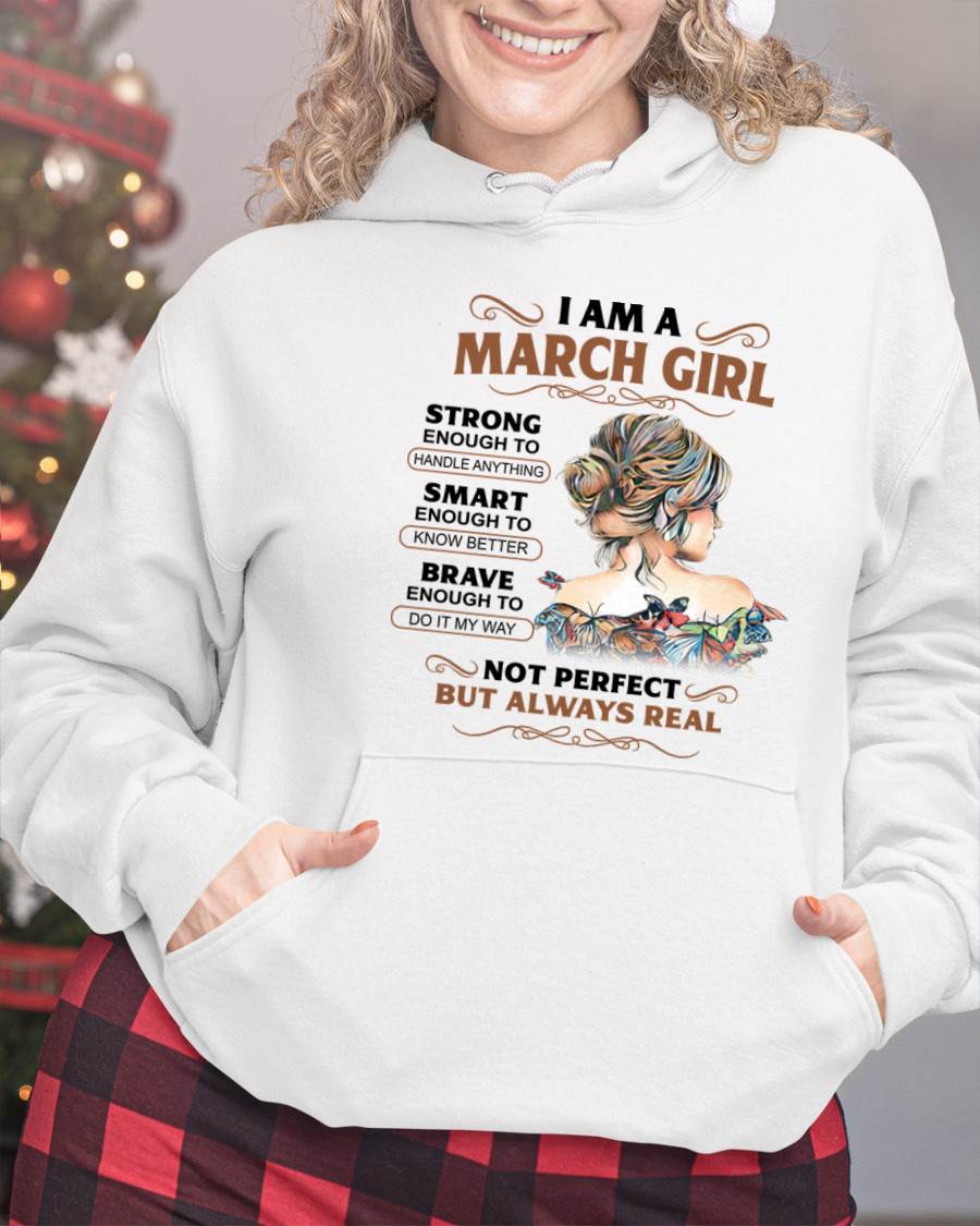 MARCH – INSPIRATIONAL WOMEN’S SHIRT NOT PERFECT BUT REAL - FOR WOMEN - TLEE03 (SKU2604-159-03)